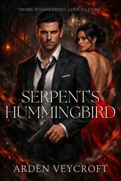 Serpent's Hummingbird (eBook, ePUB) - Veycroft, Arden