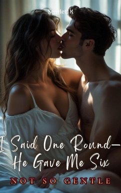 Cover I Said One Round-He Gave Me Six (Not So Gentle) (eBook, ePUB)