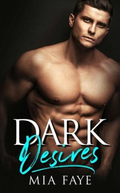 Dark Desires (eBook, ePUB) - Faye, Mia
