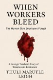 When Workers Bleed (eBook, ePUB)
