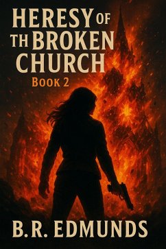 Cover Heresy of the Broken Church, Book 2 (eBook, ePUB)