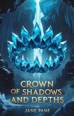 Crown of Shadows and Depths (The Frostbound Saga, #3) (eBook, ePUB)