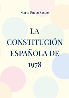 La Constitución Española de 1978 (eBook, ePUB) - Pueyo Sastre, Marta