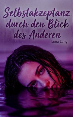 Cover Selbstakzeptanz durch den Blick des Anderen (eBook, ePUB)
