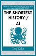 The Shortest History of AI (eBook, ePUB) - Bild 1