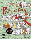 Ausmalbuch: Poesie der Farben (Mängelexemplar) Ausmalbuch: Poesie der Farben (Mängelexemplar)