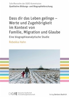 Cover Dass dir das Leben gelinge - Werte und Zugehörigkeit im Kontext von Familie, Migration und Glaube (eBook, PDF)
