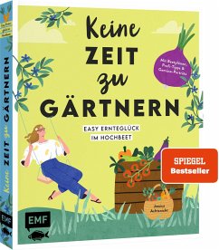 Cover Keine Zeit zu gärtnern - Easy Ernteglück im Hochbeet  (Mängelexemplar)