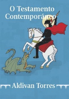 O Testamento Contemporâneo - Teixeira Torres, Aldivan