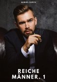 Reiche Männer. 1 Reiche Männer. 1