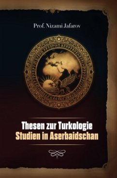 Thesen zur Turkologie Studien in Aserbaidschan