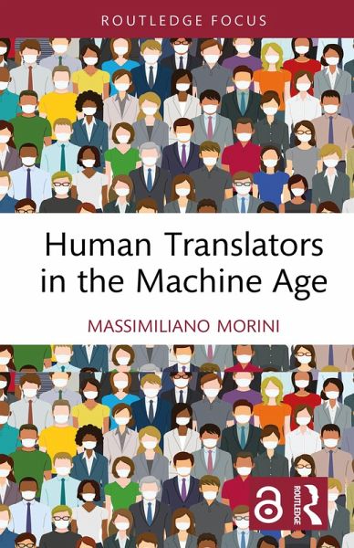 Human Translators in the Machine Age (eBook, ePUB) Human Translators in the Machine Age (eBook, ePUB)