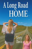 A Long Road Home (eBook, ePUB)