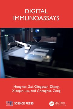 Digital Immunoassays (eBook, ePUB) - Gai, Hongwei; Zhang, Qingquan; Liu, Xiaojun; Zong, Chenghua Digital Immunoassays (eBook, ePUB) - Gai, Hongwei; Zhang, Qingquan; Liu, Xiaojun; Zong, Chenghua