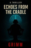 Echoes From The Cradle (eBook, ePUB)