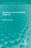 Napoleon and his British Captives (eBook, ePUB)