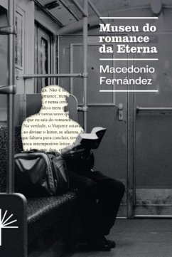 Museu do romance da Eterna (eBook, ePUB) - Fernández, Macedonio