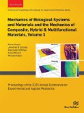 Mechanics of Biological Systems and Materials and the Mechanics of Composite, Hybrid & Multifunctional Materials, Volume 3 (eBook, ePUB) Mechanics of Biological Systems and Materials and the Mechanics of Composite, Hybrid & Multifunctional Materials, Volume 3 (eBook, ePUB)