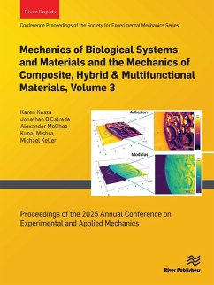 Mechanics of Biological Systems and Materials and the Mechanics of Composite, Hybrid & Multifunctional Materials, Volume 3 (eBook, ePUB)