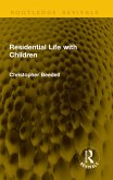 Residential Life with Children (eBook, ePUB)