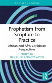 Prophetism from Scripture to Practice (eBook, ePUB)