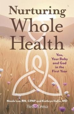 Nurturing Whole Health (eBook, ePUB) - Lea, Nicole