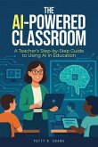 The AI-Powered Classroom (eBook, ePUB)