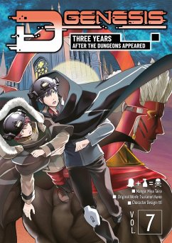 Cover D-Genesis: Three Years after the Dungeons Appeared (Manga) Volume 7 (eBook, ePUB)