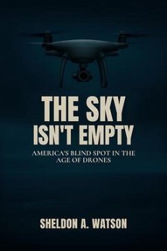 The Sky Isn't Empty (eBook, ePUB) - Watson, Sheldon A