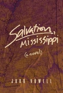 Salvation, Mississippi (eBook, ePUB) - Vowell, Judd Salvation, Mississippi (eBook, ePUB) - Vowell, Judd