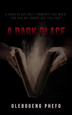 A Dark Place (eBook, ePUB) - Olebogengphefo911