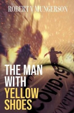 THE MAN WITH YELLOW SHOES (eBook, ePUB) - Mungerson, Robert V