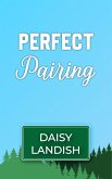 Perfect Pairing (It Happened Up North, #6) (eBook, ePUB)