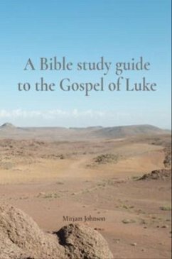 Cover A Bible study guide to the Gospel of Luke (eBook, ePUB)