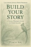 Build Your Story (eBook, ePUB) Build Your Story (eBook, ePUB)