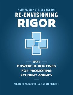 Cover A Visual, Step- by- Step Guide for Re-Envisioning Rigor