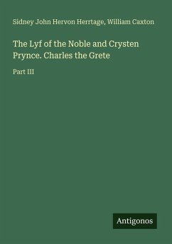 Cover The Lyf of the Noble and Crysten Prynce. Charles the Grete