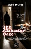The Alabaster Gaze (eBook, ePUB)