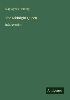 The Midnight Queen - Fleming, May Agnes