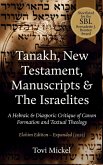 Tanakh, New Testament, Manuscripts & The Israelites
