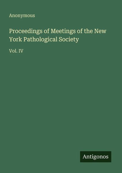 Proceedings of Meetings of the New York Pathological Society