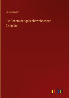 Cover Die Genera der gallenbewohnenden Cynipiden