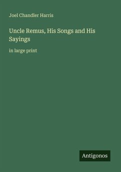 Cover Uncle Remus, His Songs and His Sayings
