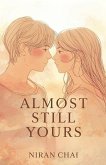 Almost Still Yours