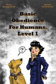 Basic Obedience For Humans (eBook, ePUB)