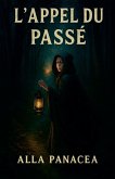 L'Appel du Passé