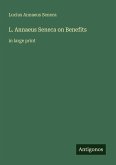 L. Annaeus Seneca on Benefits