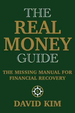 The Real Money Guide - Kim, David The Real Money Guide - Kim, David