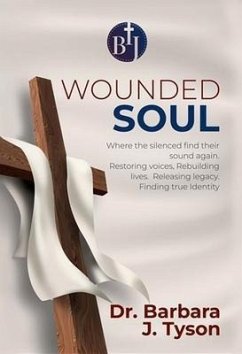 The Wounded Soul (eBook, ePUB) - Tyson, Barbara J.