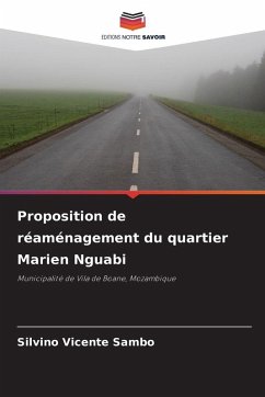 Proposition de réaménagement du quartier Marien Nguabi - Sambo, Silvino Vicente Proposition de réaménagement du quartier Marien Nguabi - Sambo, Silvino Vicente